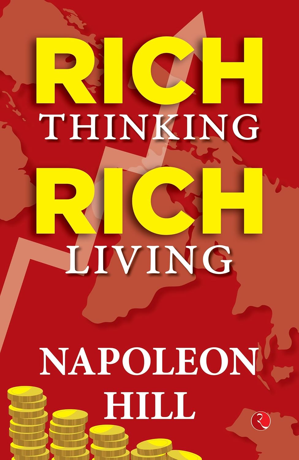 Rich Thinking, Rich Living Rupa Publications