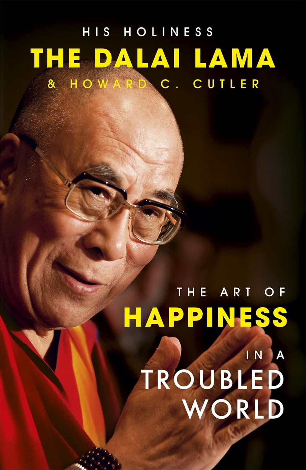 The Art Of Happiness In A Troubled World Hodder & Stoughton