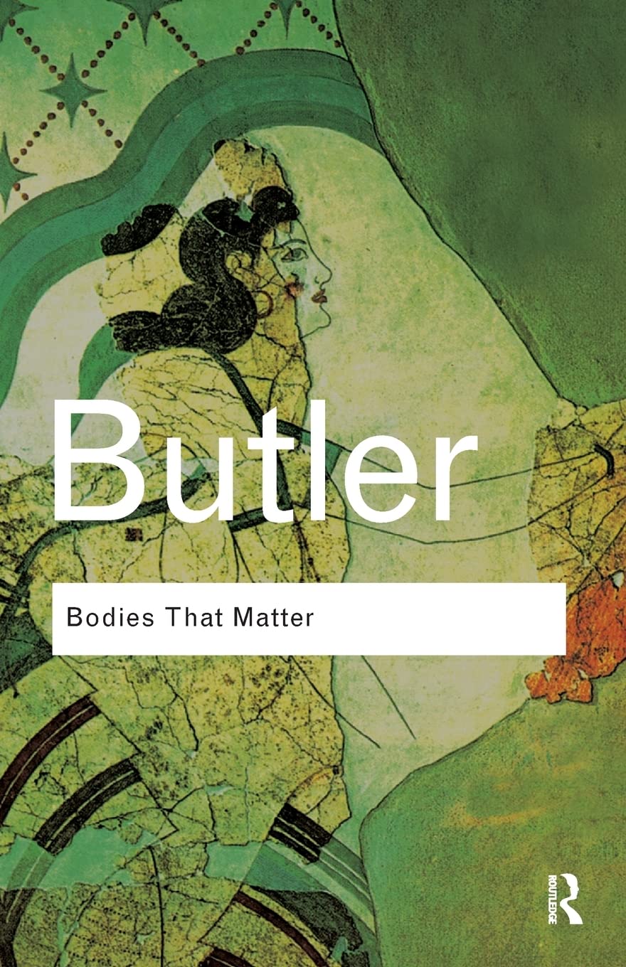 Bodies That Matter Routledge Classics