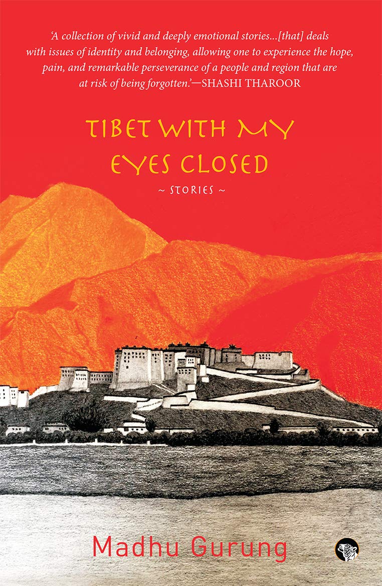 Tibet With My Eyes Closed Speaking Tiger