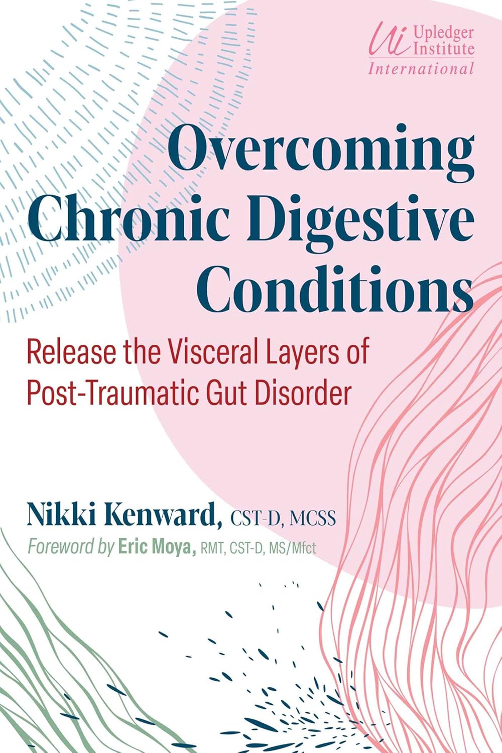 Overcoming Chronic Digestive Conditions by Nikki Kenward