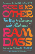 There is No Other by Ram Dass, Parvati Markus