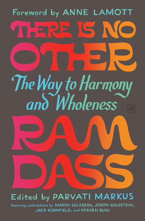 There is No Other by Ram Dass, Parvati Markus