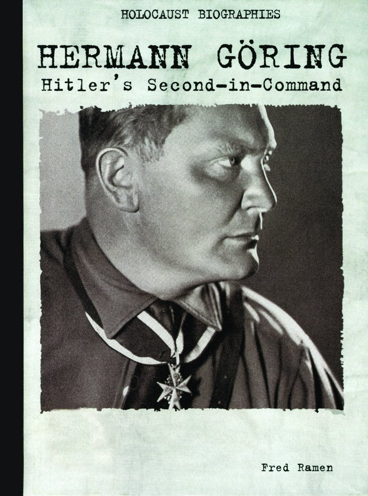 Holocaust Biographies:Hermann Goring Rosen