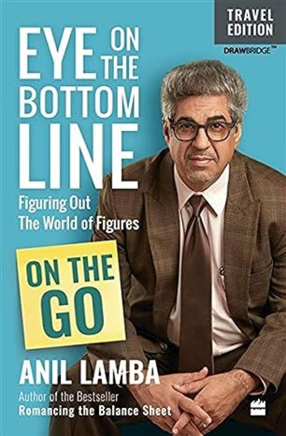 Eye on the Bottom Line by Anil Lamba