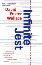Infinite Jest by David Foster Wallace