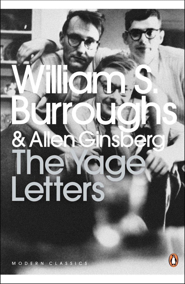 The Yage Letters Penguin Modern Classics