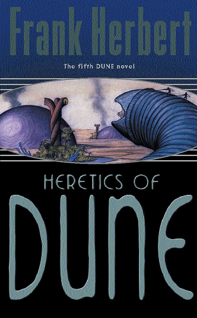 Heretics of Dune Multiple Publishers Orion Publishing