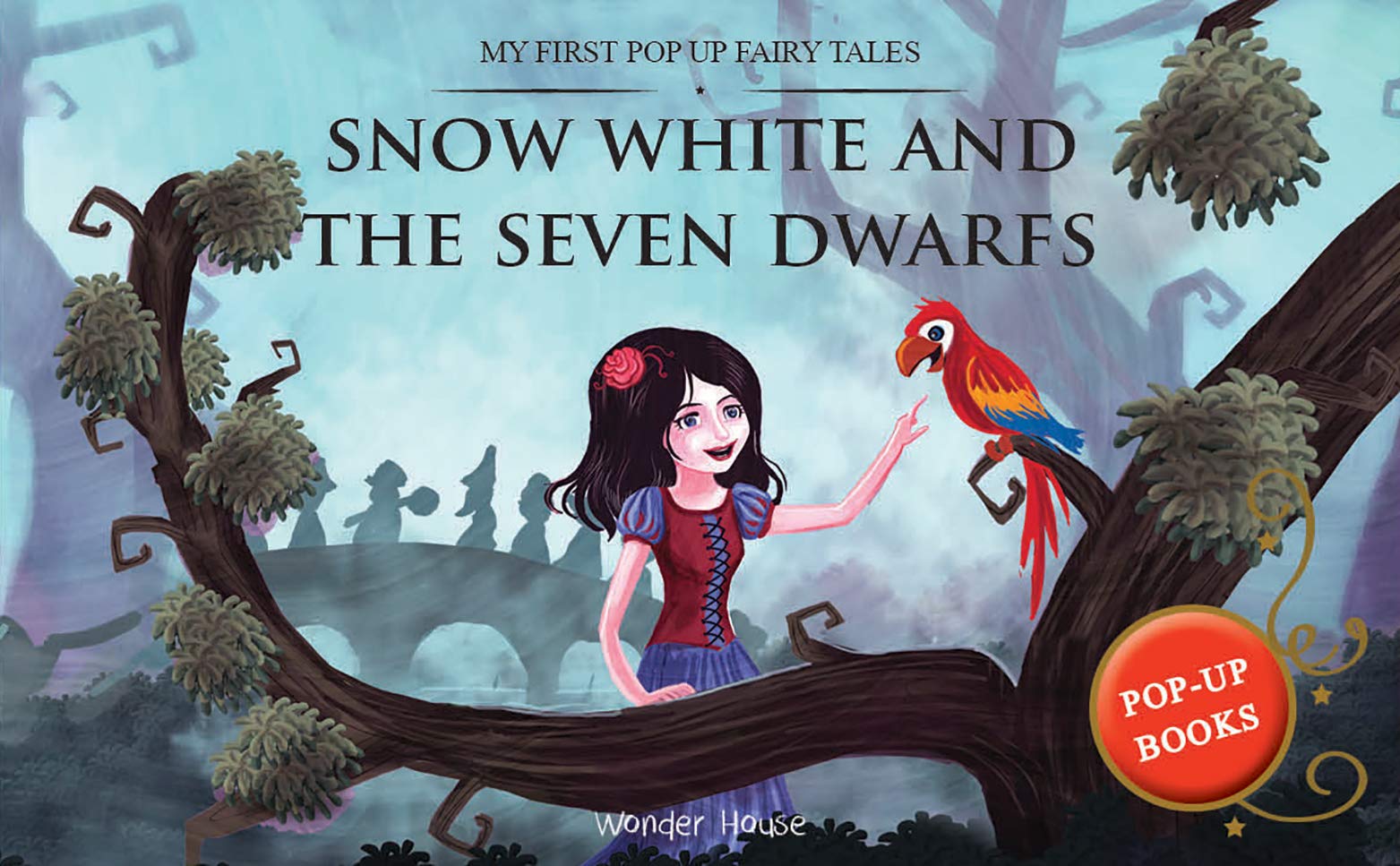 My First Pop Up Fairy Tales - Snow White and The Seven Dwarfs Wonder House Books