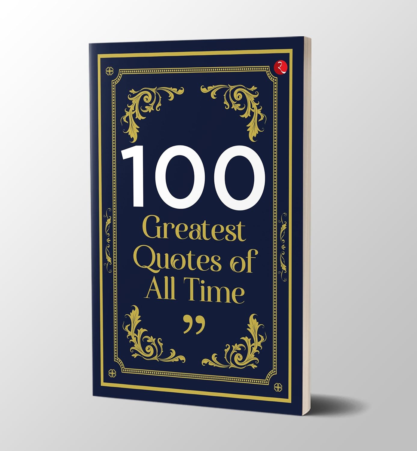 100 Greatest Quotes of All Time