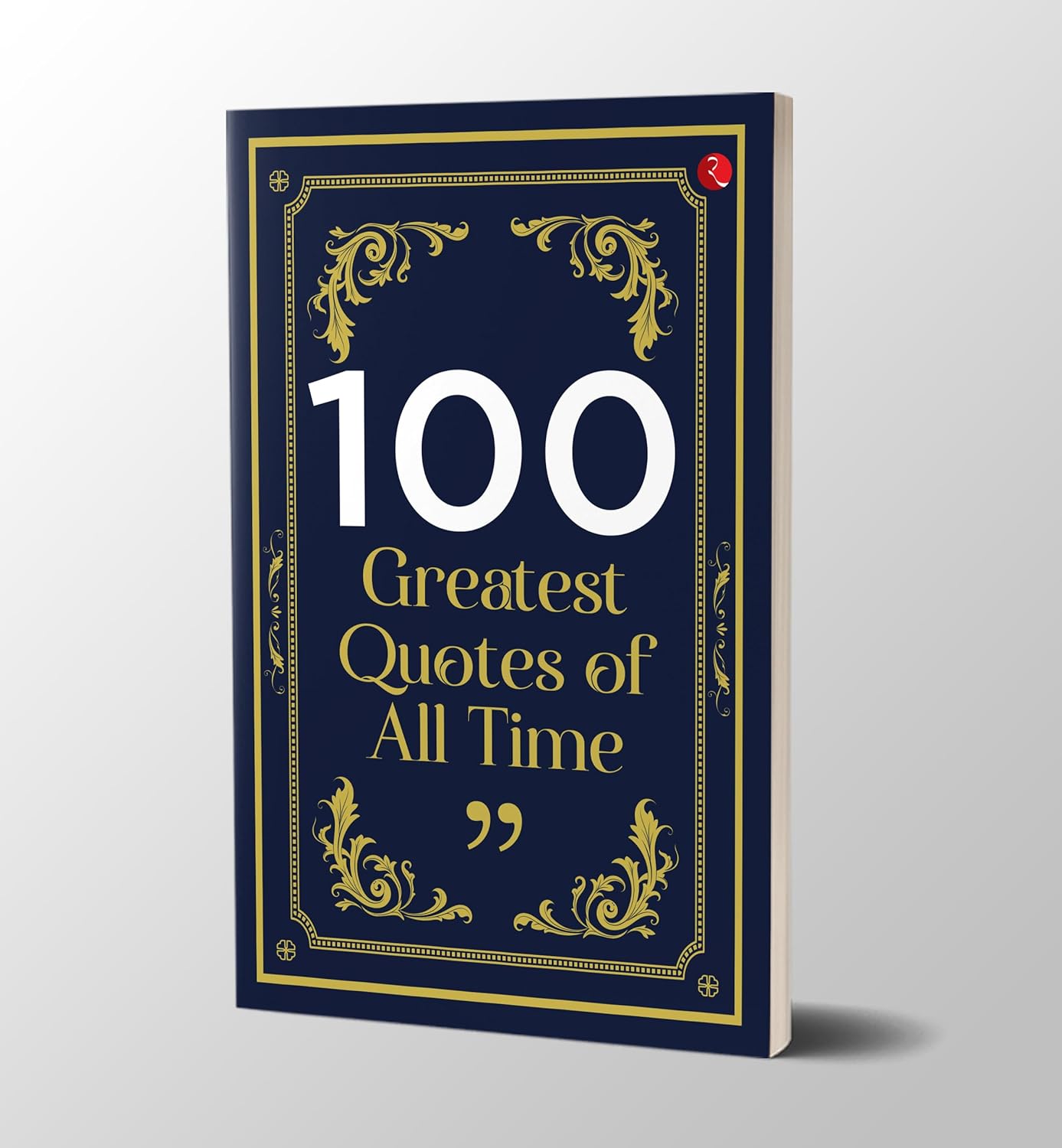 100 Greatest Quotes of All Time Rupa Publications