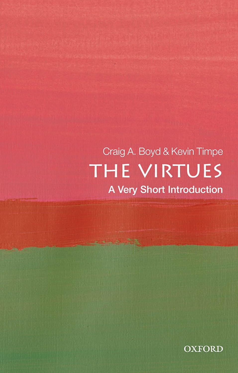 The Virtues Oxford University Press