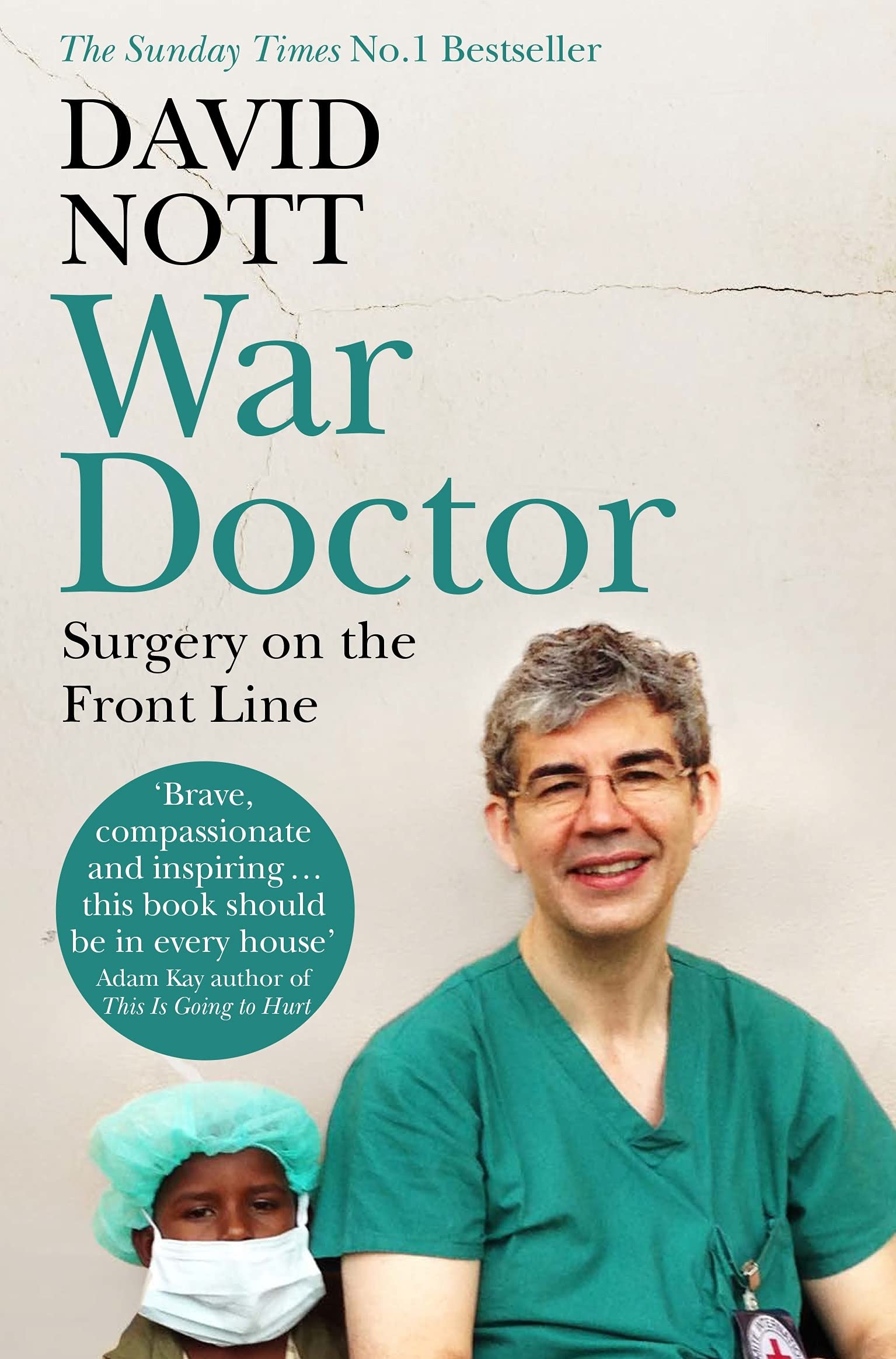 War Doctor: Surgery on the Front Line - 9781509837052 - Book Cover