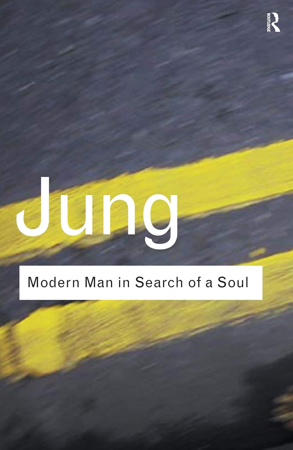 Modern Man in Search of a Soul Routledge Classics