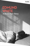 A Boy's Own Story by Edmund White