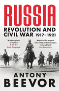 Russia: Revolution and Civil War, 1917-1921 by Antony Beevor