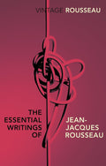The Essential Writings of Jean-Jacques Rousseau Vintage