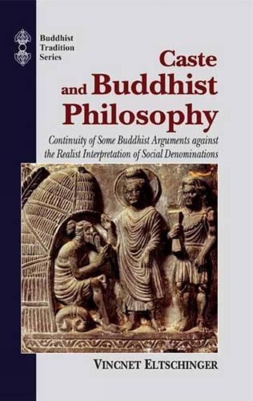 Caste and Buddhist Philosophy by Vincent Eltschinger