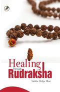 Healing Through Rudraksha Teenage Publication