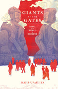 Giants at the Gates by Rajib Upadhya