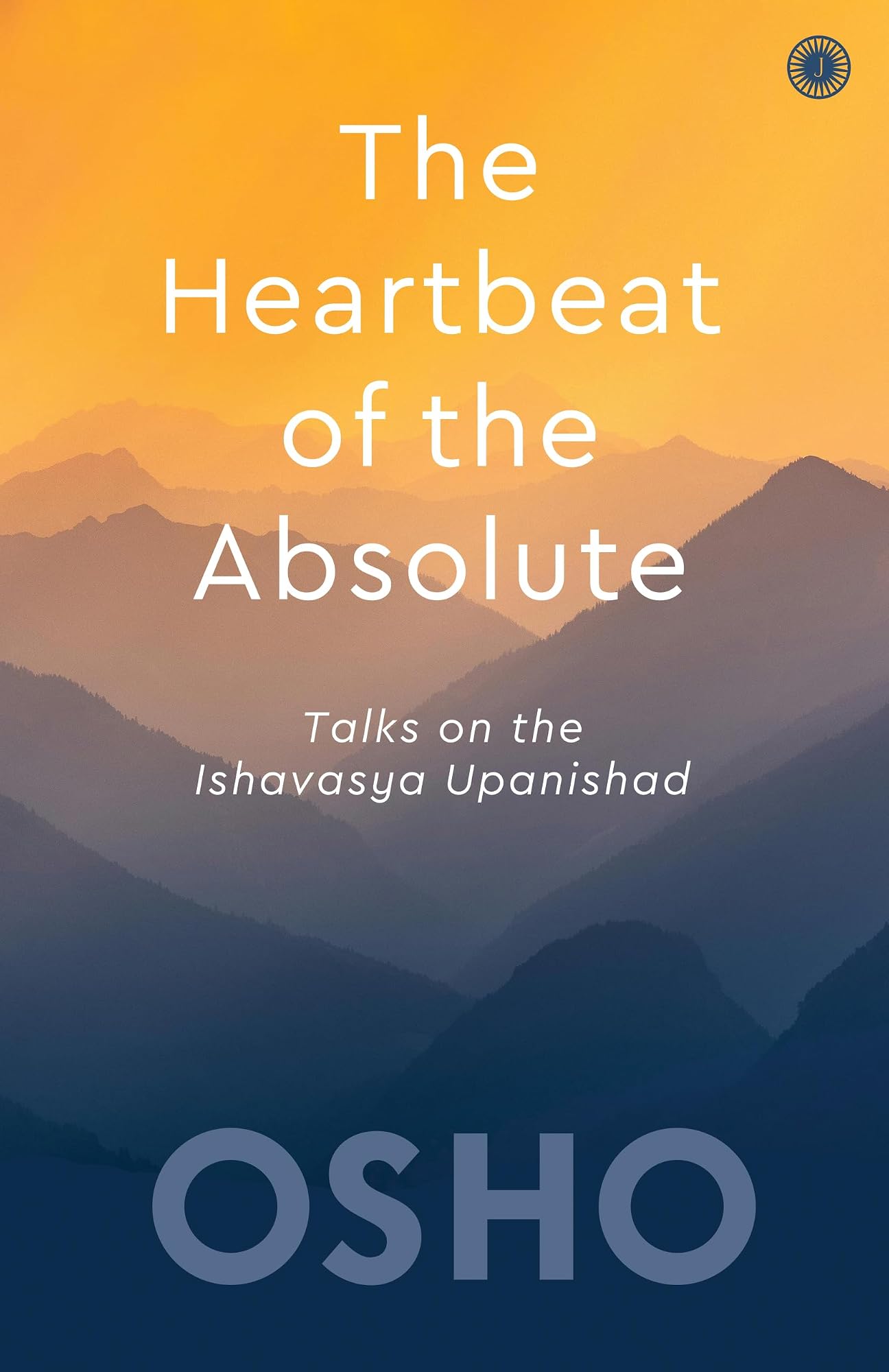 The Heartbeat of the Absolute by Osho