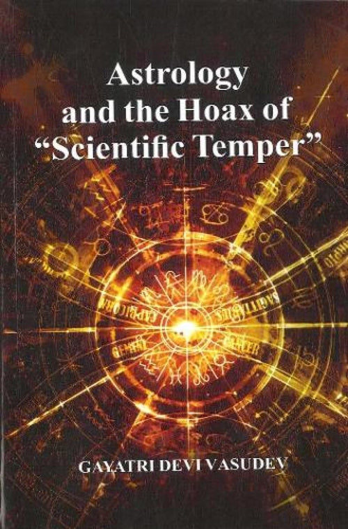 Astrology and the Hoax of Scientific Temper by Gayatri Devi Vasudev