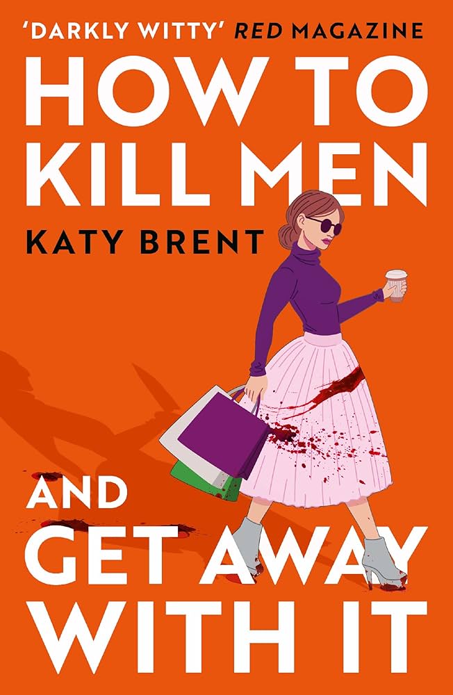 How to Kill Men and Get Away With It HarperCollins