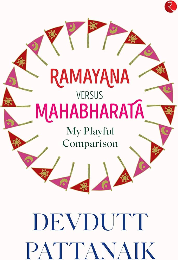 Ramayana Versus Mahabharata.