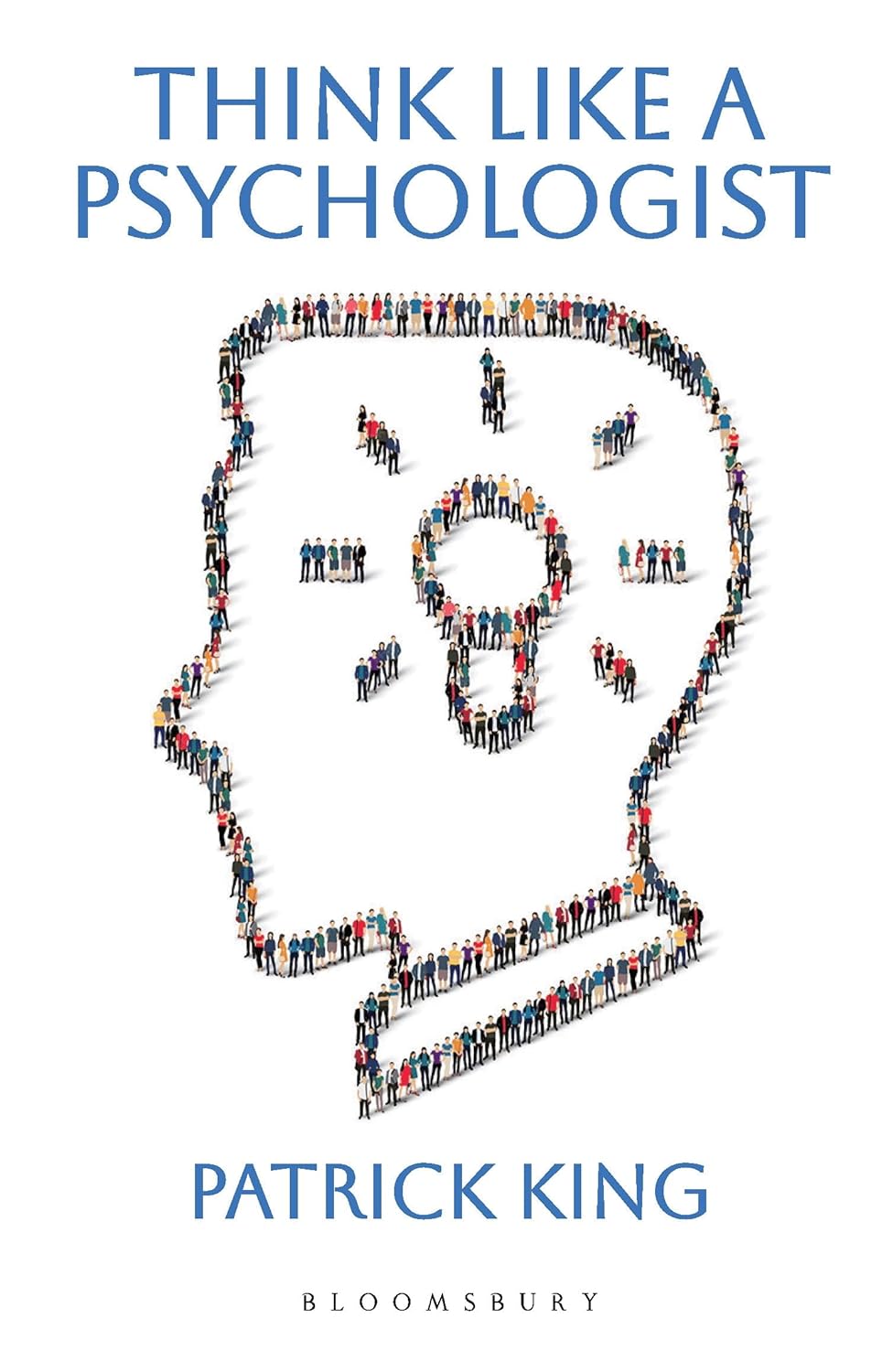 Think Like A Psychologist by Patrick King