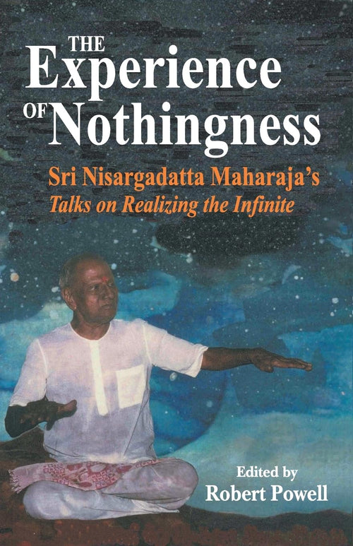 Experience of Nothingness by Nisargadatta Maharaj