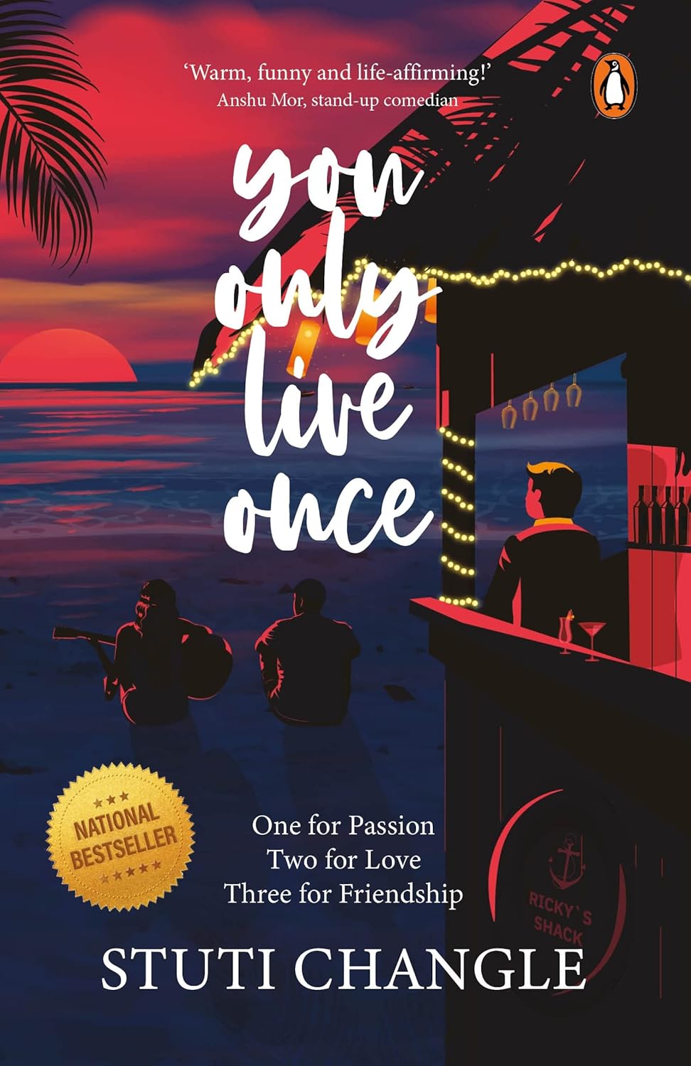You Only Live Once: One for Passion Two for Love Three for Friendship - 9780143453581 - Book Cover