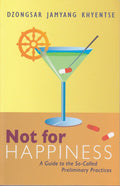 Not For Happiness Shambhala