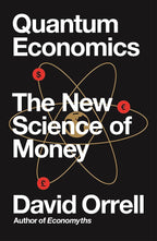 Quantum Economics: The New Science of Money Penguin Random House