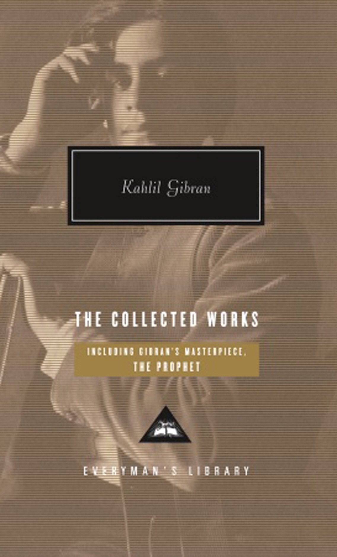 The Collected Works of Kahlil Gibran Everyman's Library