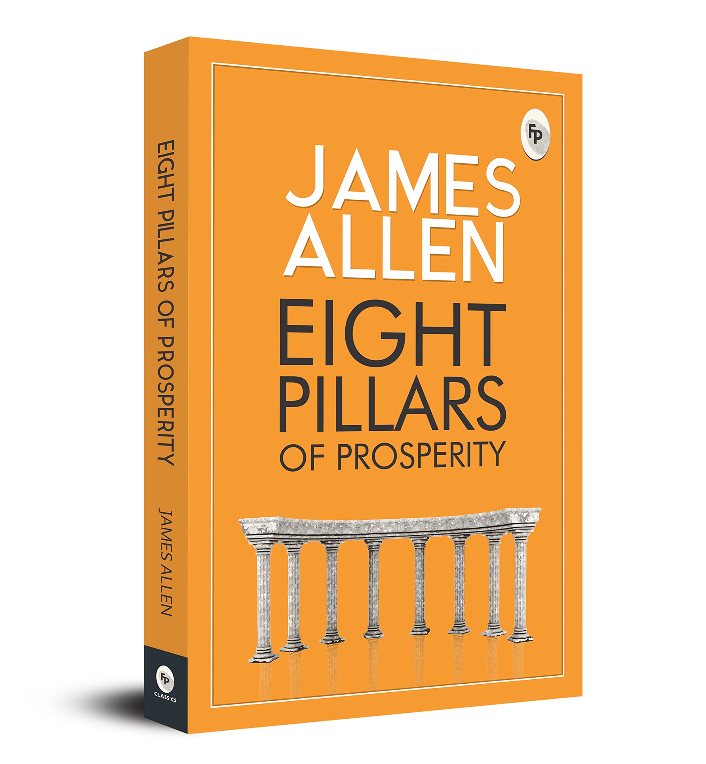 Eight Pillars of Prosperity FingerPrint Publishing