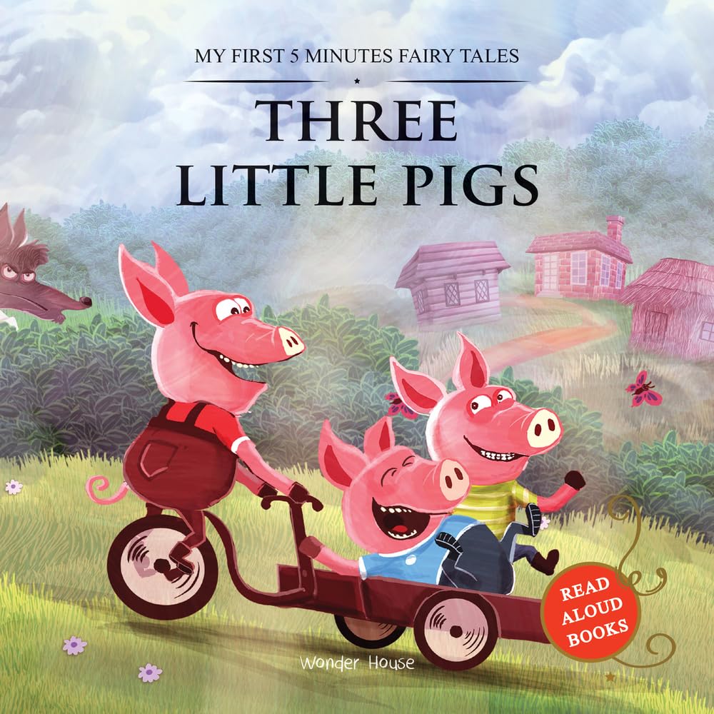 My First 5 Minutes Fairy Tales Three little pigs Wonder House Books