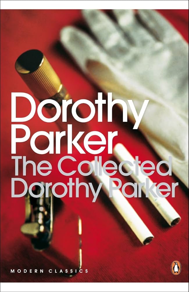 The Collected Dorothy Parker Penguin Random House 1.Paperback