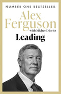 Leading by Alex Ferguson, Michael Moritz