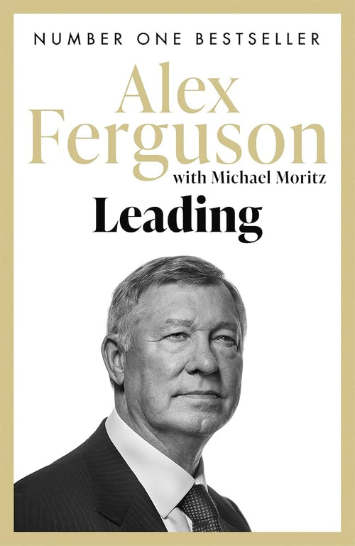 Leading by Alex Ferguson, Michael Moritz
