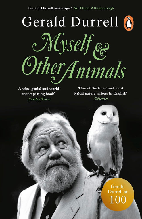 Myself and Other Animals by Gerald Durrell