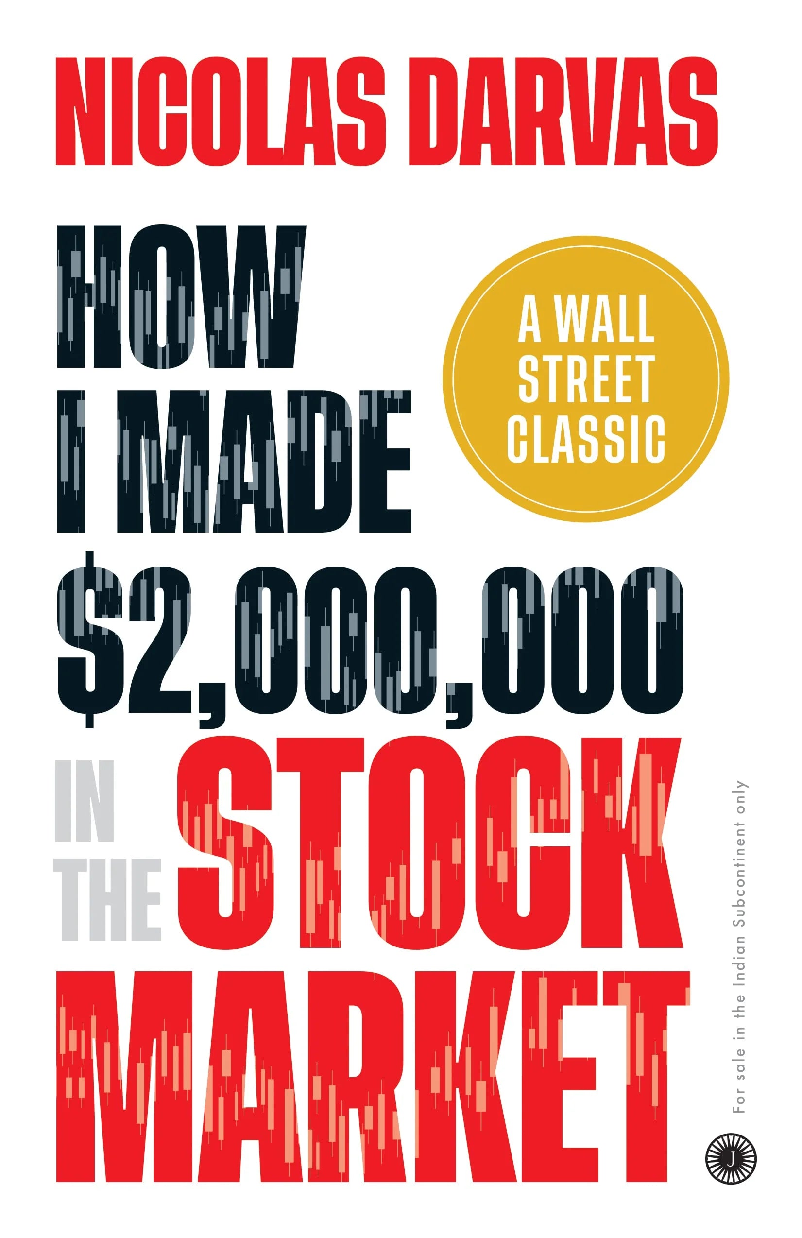 How I Made $2,000,000 In The Stock Market Jaico Publishing