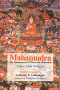 Mahāmudrā by Bkra-śis-rnam-rgyal (Dwags-po Paṇ-chen), Takpo Tashi Namgyal