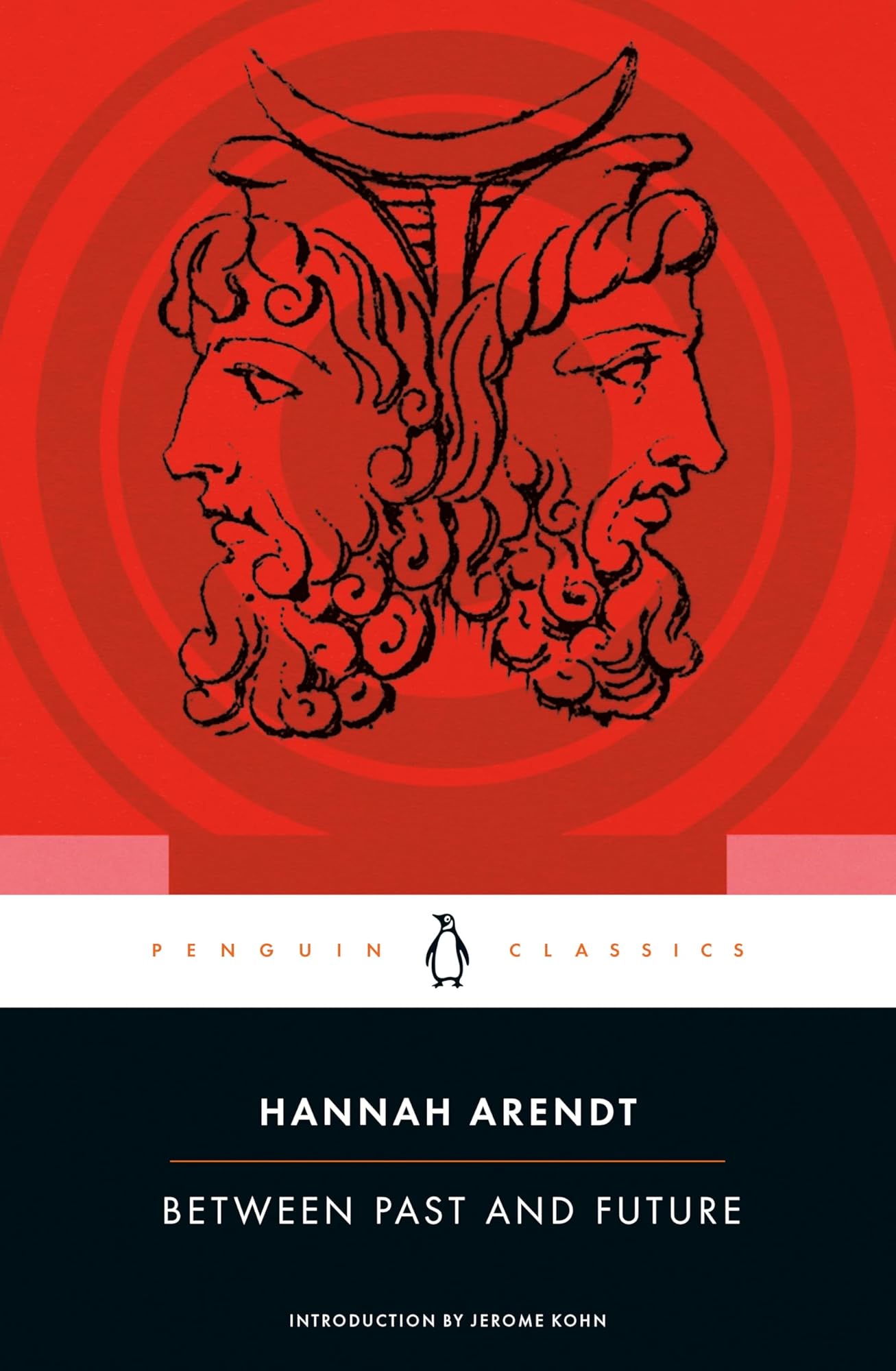 Between Past & Future by Hannah Arendt, Jerome Kohn