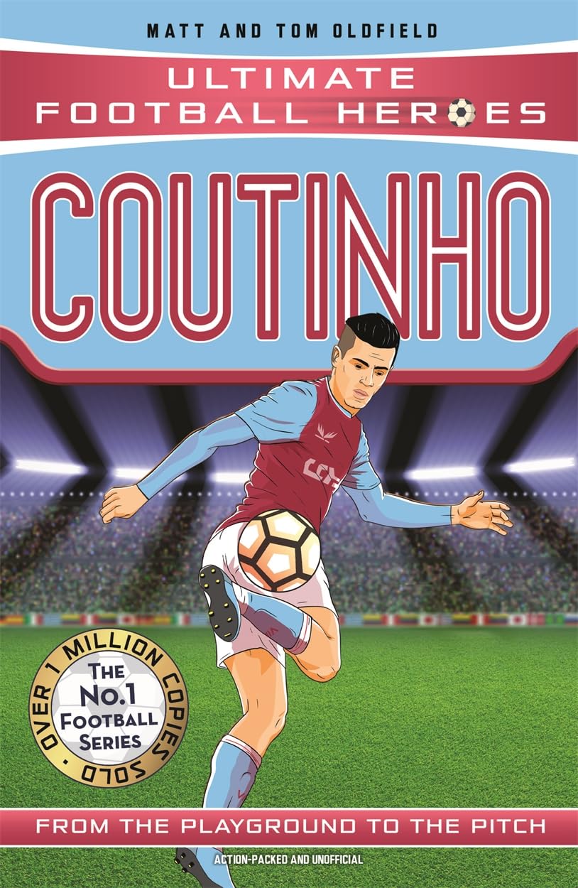 Coutinho From the Playground to the Pitch by Matt Oldfield, Tom Oldfield