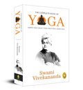 The Complete Book of Yoga Karma Yoga, Bhakti Yoga, Raja Yoga, Jnana Yoga by Swami Vivekananda
