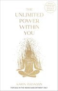 The Unlimited Power Within You by Karin Hadadan Follow
