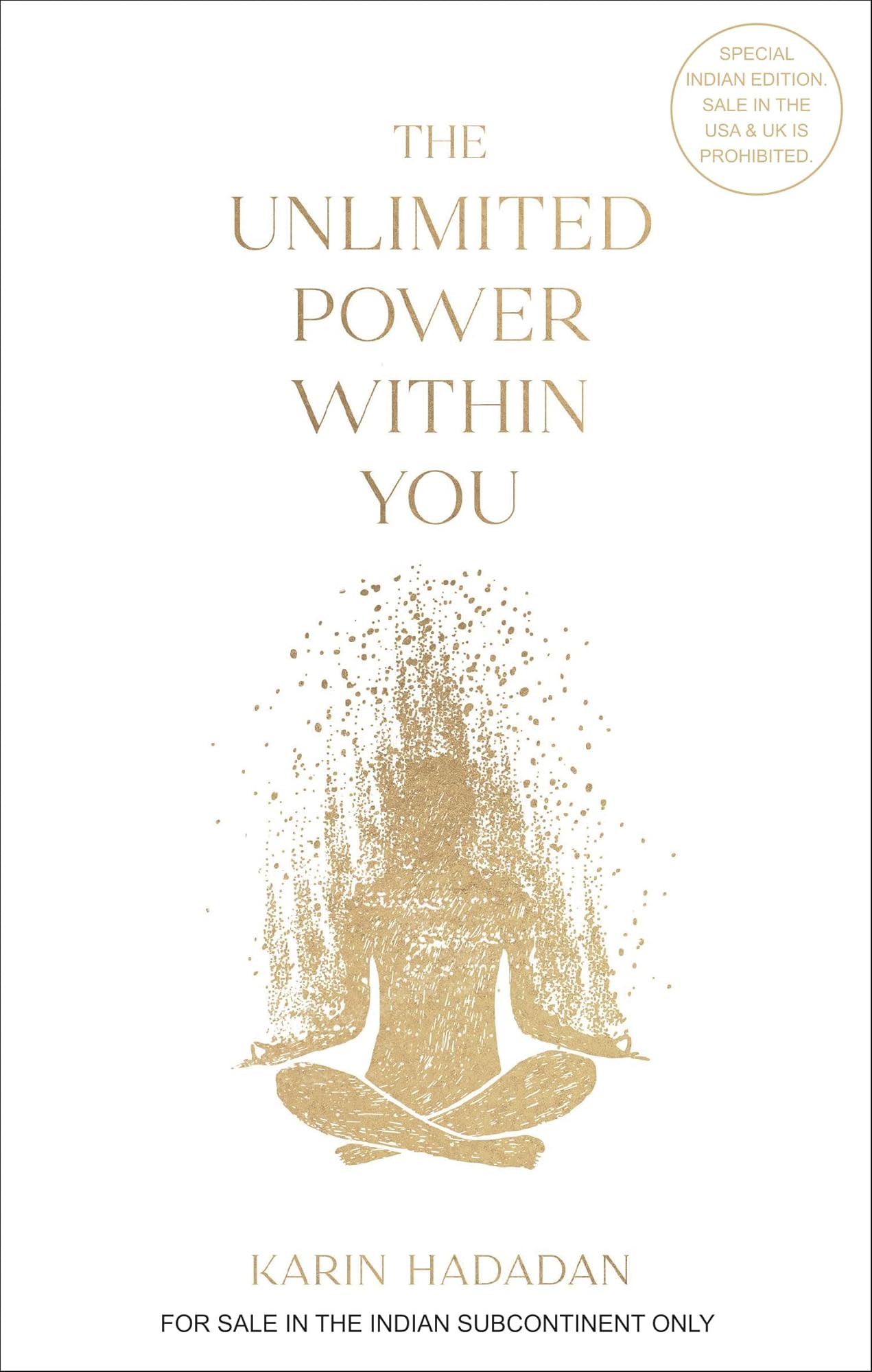 The Unlimited Power Within You by Karin Hadadan Follow