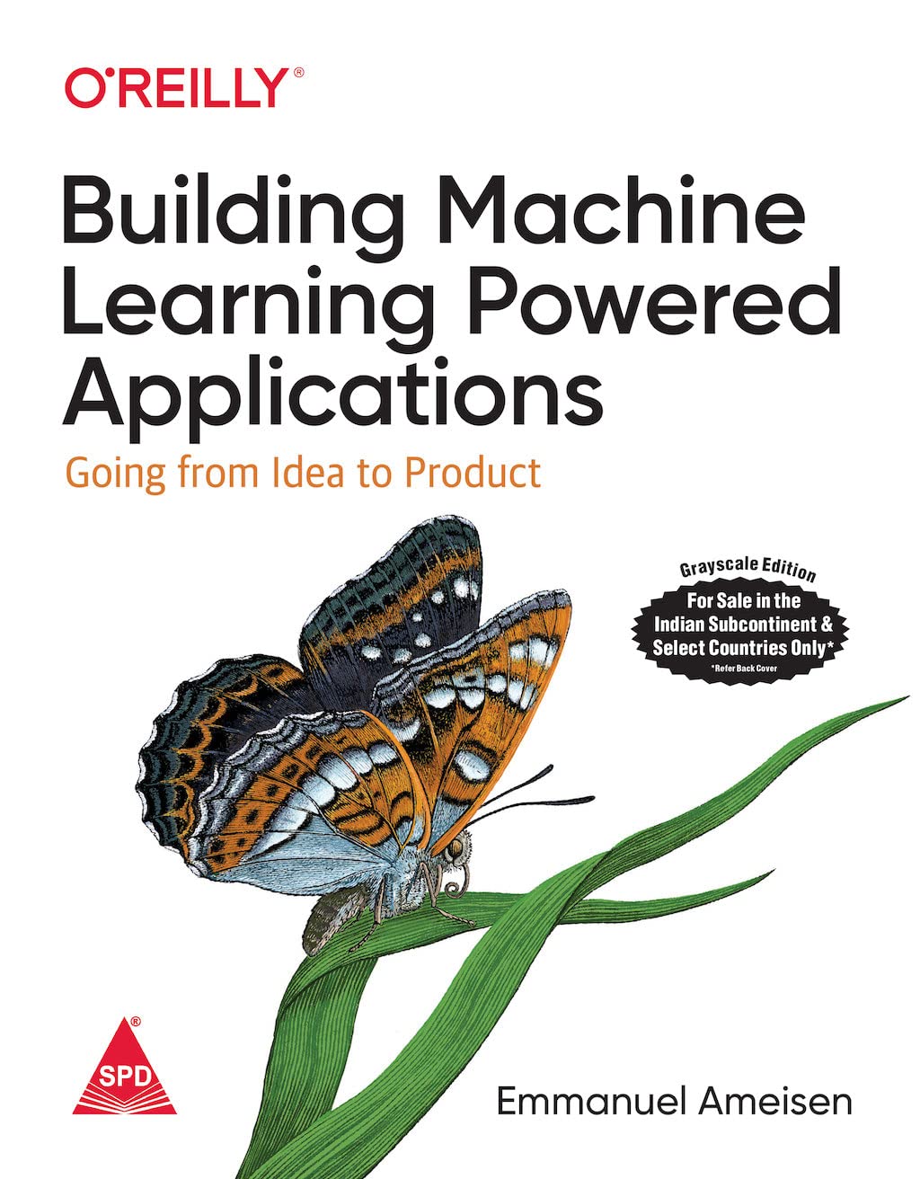 Building Machine Learning Powered Applications O'Reilly Media
