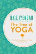 The Tree Of Yoga by B. K. S. Iyengar