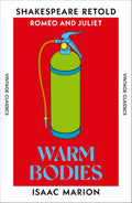 Warm Bodies by Isaac Marion